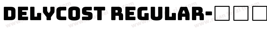 Delycost Regular字体转换
